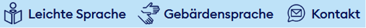 Funktions-Bereiche Leichte Sprache Gebärdensprache und Kontakt sind mit Icons